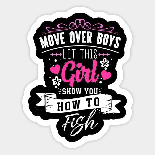 Move Over Boys Let This Girl Show You How To Fish Sticker by Skylane